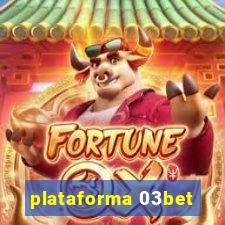 plataforma 03bet